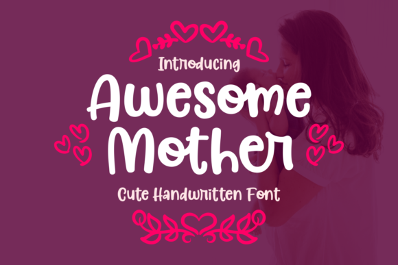 Awesome Mother Font for Playful Branding