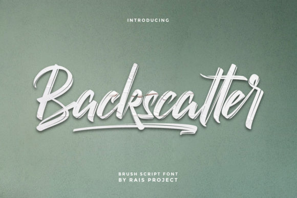 Backscatter Font Review for Campaign Design